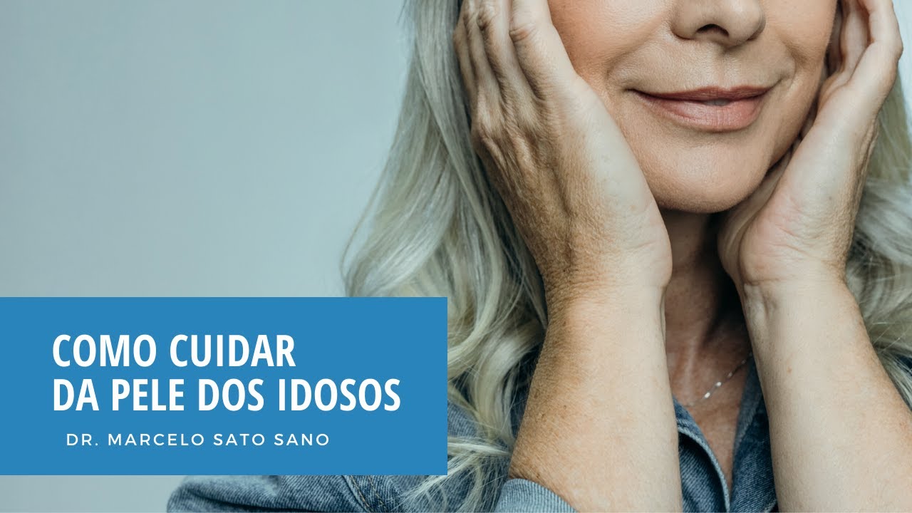 Como cuidar da pele dos idosos