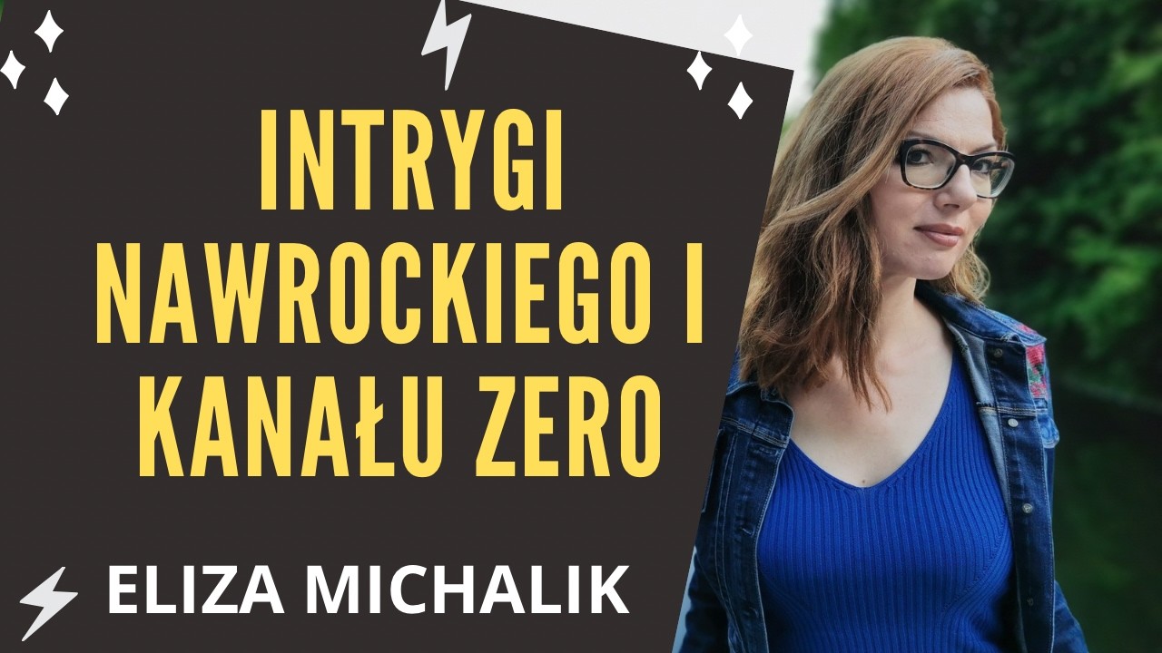 Intrygi Nawrockiego i Kanału Zero