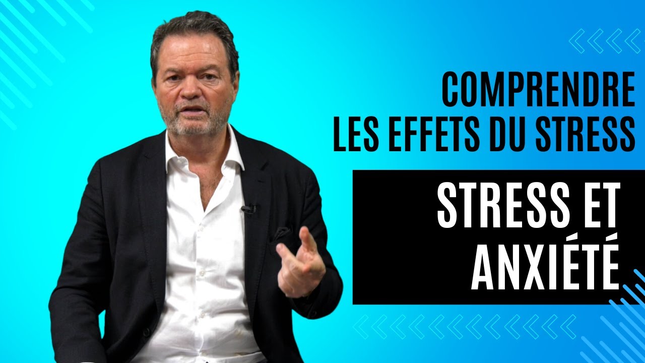 Angoisses et anxiété: Comprendre les effets du stress