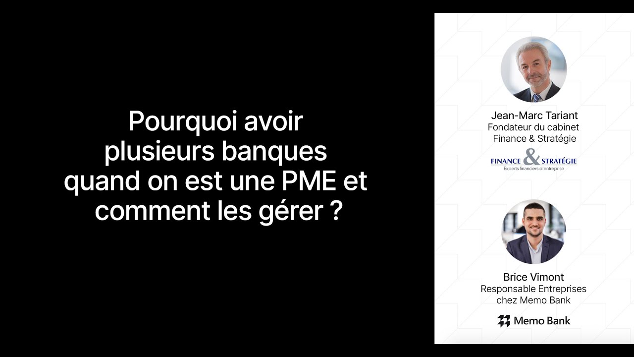 Pourquoi avoir plusieurs banques quand on est une PME — Conférence en ligne avec Jean-Marc Tariant