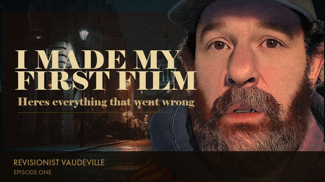 The Story of My Very First Film — 20 Years Later |  REVISIONIST VAUDEVILLE