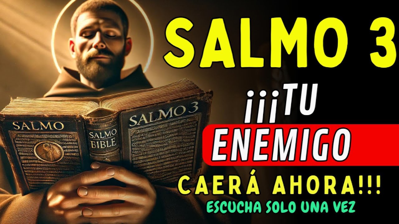 Salmo 3 ¡DESTRUYE EL MAL, LA BRUJERÍA Y LAS MALDICIONES! - SAN BENITO