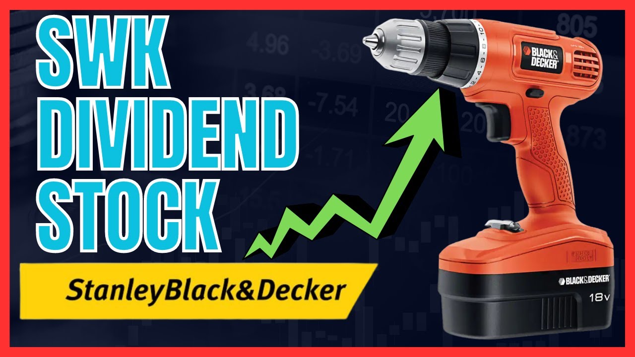 Stanley Black & Decker (SWK) Dividend Stock - 🚨PANDEMIC PRICES🚨