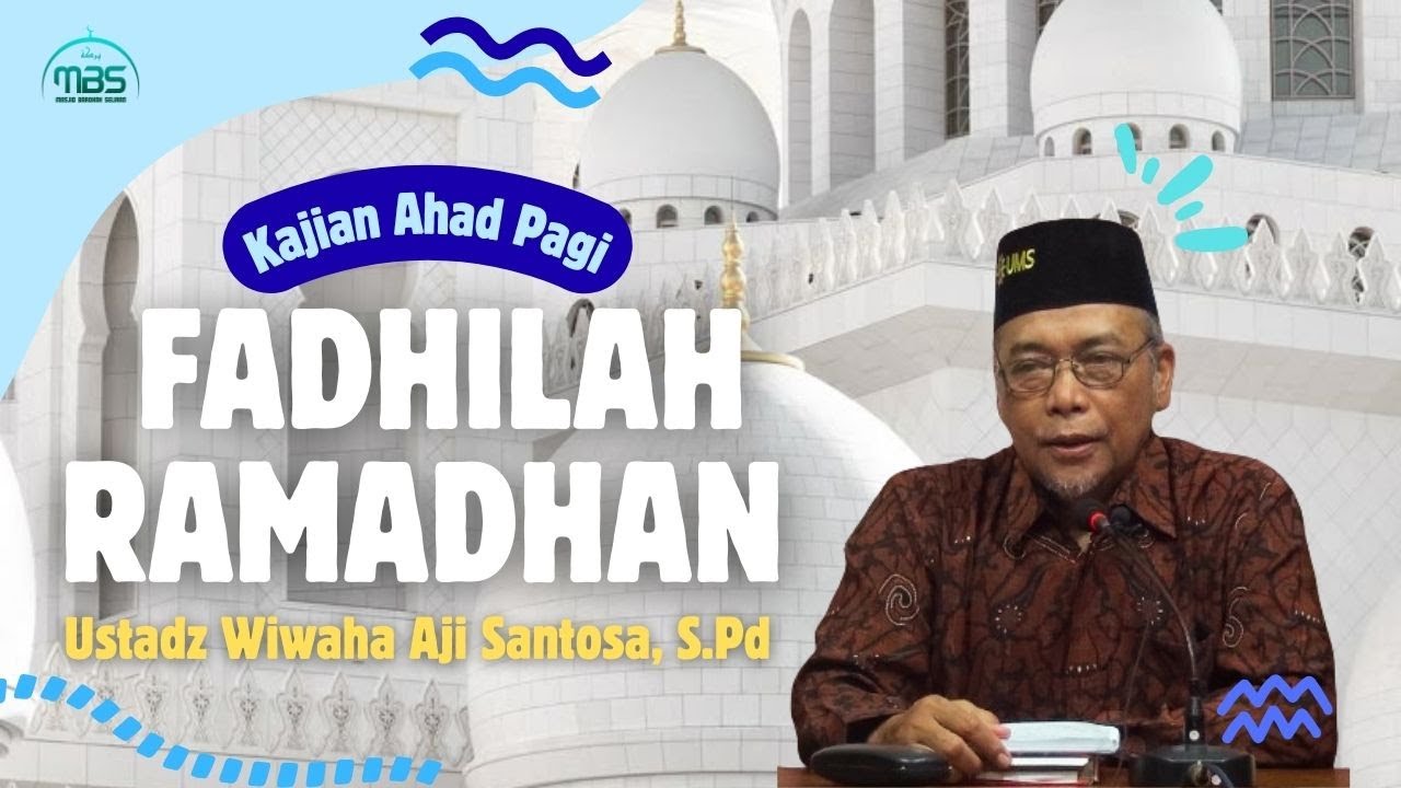 Kajian Ahad Pagi FADHILAH RAMADHAN