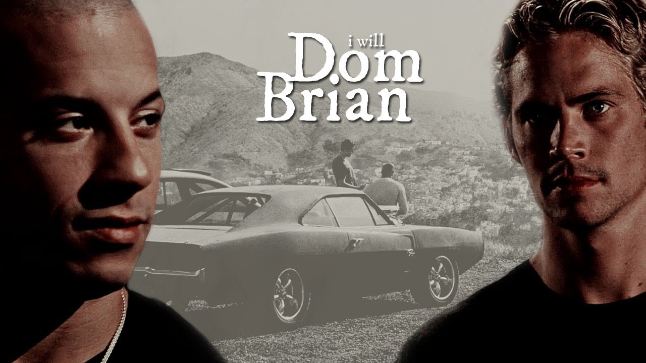 Brian & Dom | I Will (+FastX)
