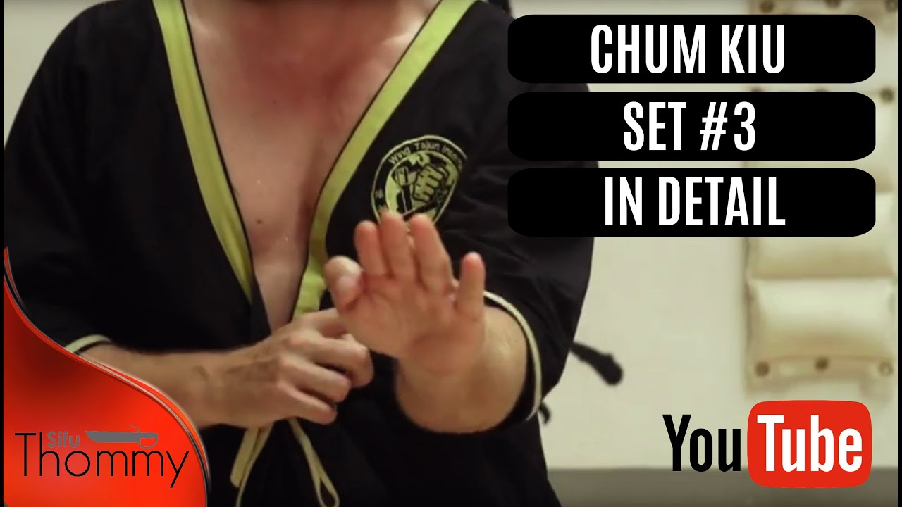 Chum Kiu Set #3 explained in detail