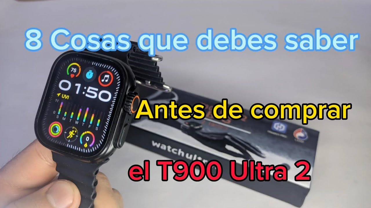 8 cosas que debes saber del T900 Ultra 2