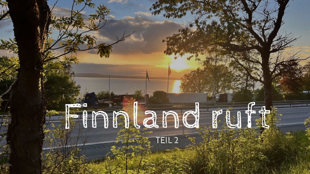 Abenteuer Finnland Teil 2
