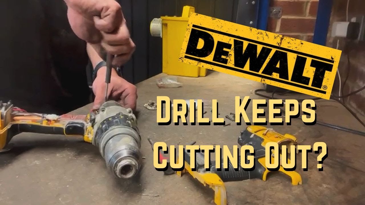 DeWalt Drill Keeps Stopping or Cutting Out? Here’s the Fix