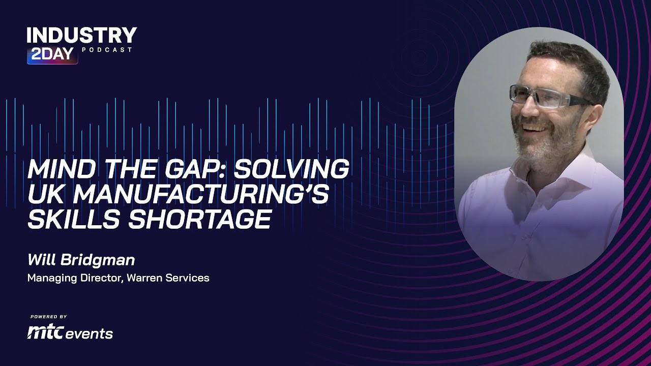 Mind the Gap: Solving UK Manufacturing’s Skills Shortage