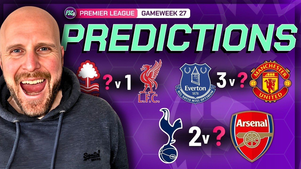 PREMIER LEAGUE PREDICTIONS Week 27