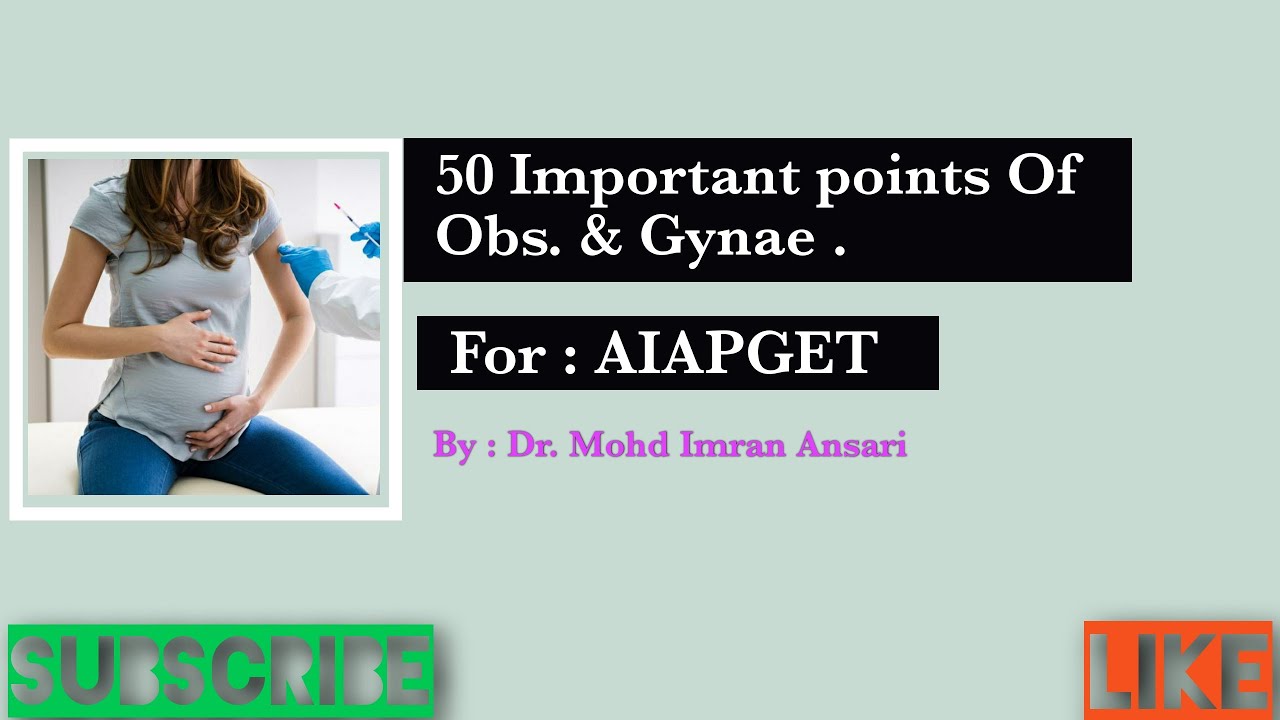 50 One liners of Obstetrics and Gynaecology  : AIAPGET: Important points