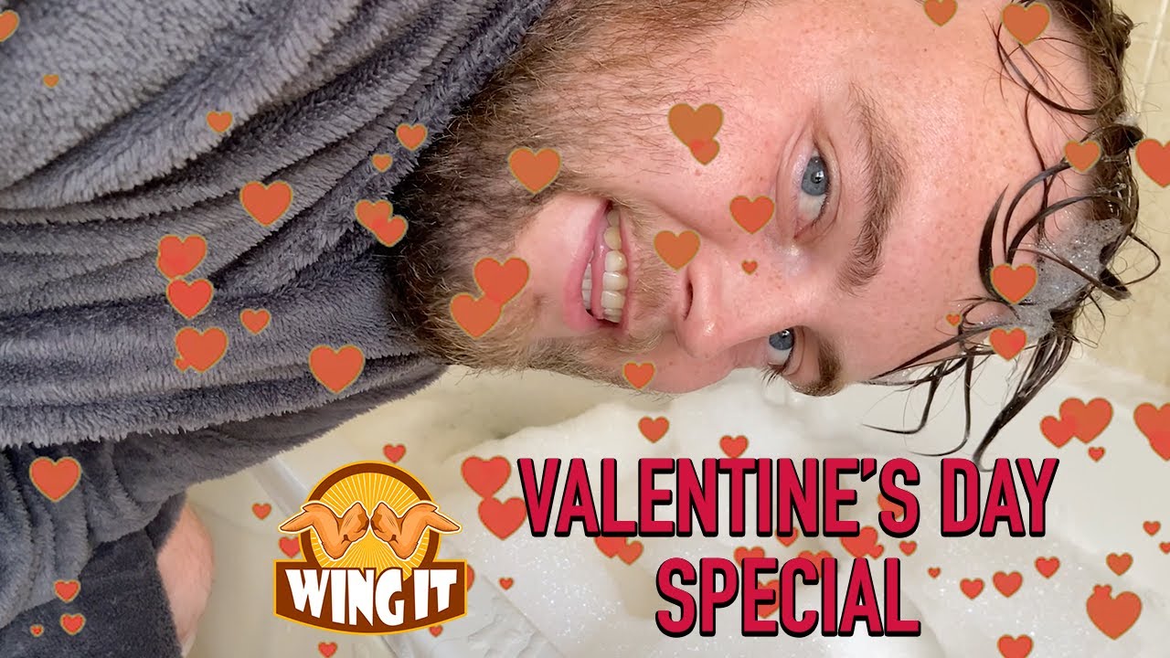 VALENTINE'S DAY SPECIAL (gone wrong)! Wing It