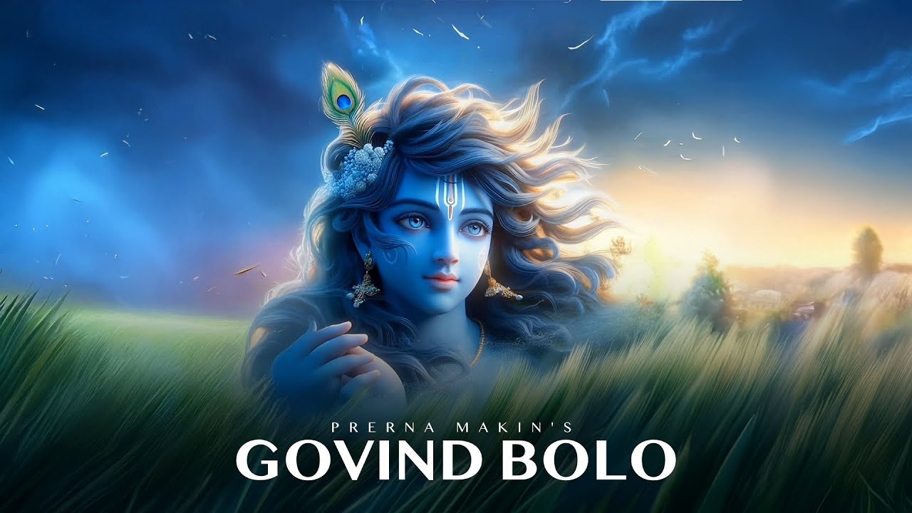 Govind Bolo | Prerna Makin | Official Music Video | Govind Bolo Hari Gopal Bolo | Krishna Songs