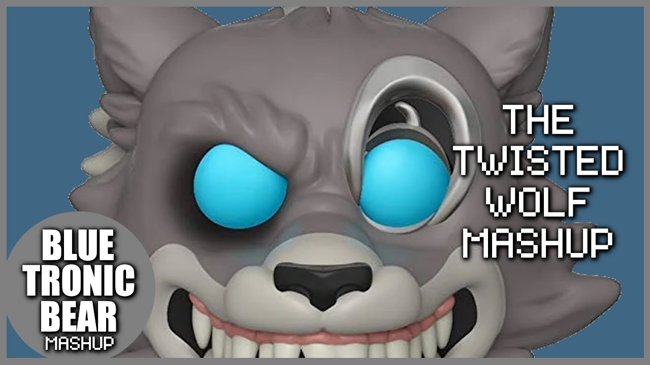 THE TWISTED WOLF MASHUP (The Wolf + FNAF Songs) SIAMÉS & The Living Tombstone | Blue Tronic Bear
