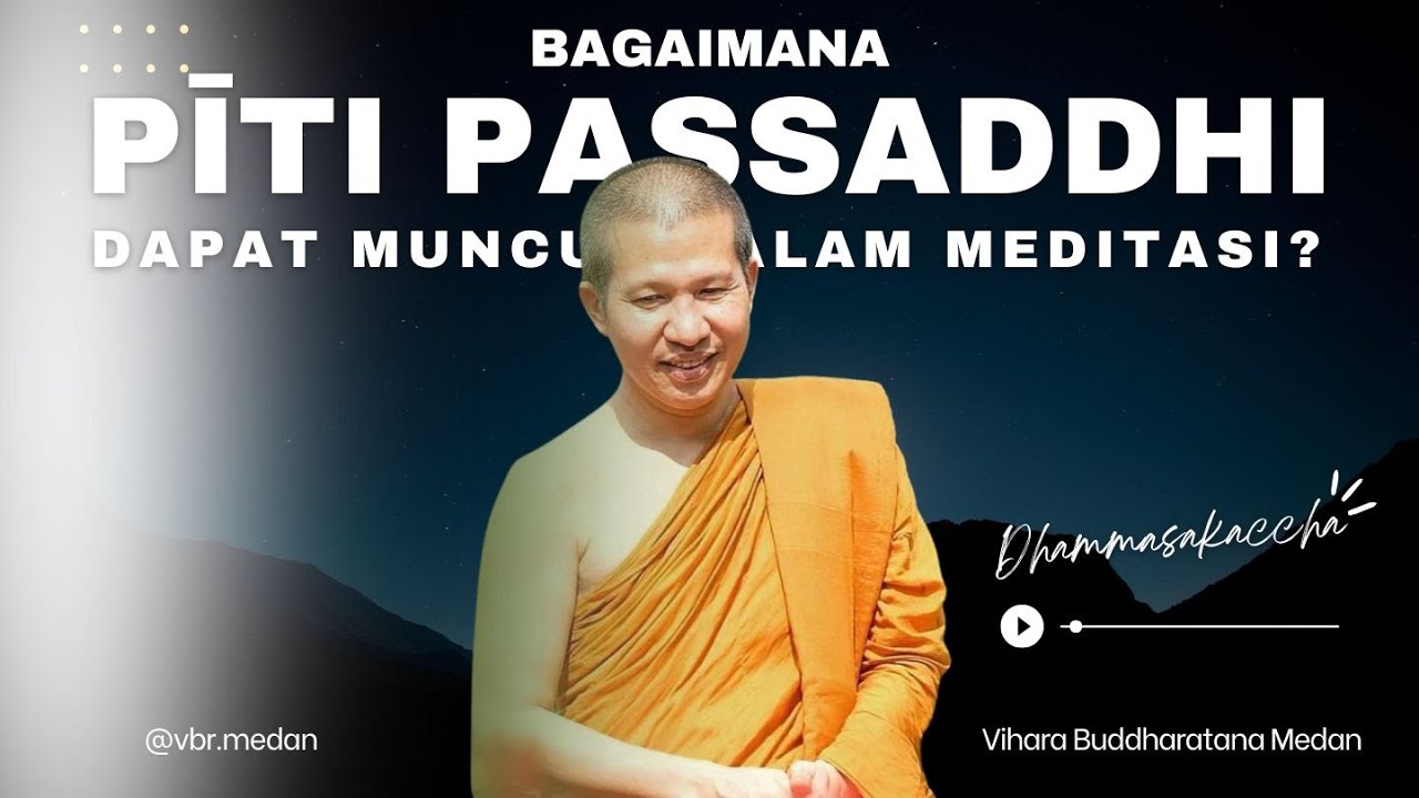 Bagaimana Pīti Passaddhi Dapat Muncul dalam Meditasi?
