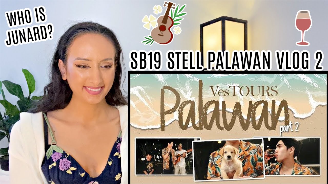 SB19 STELL VESTOURS PALAWAN VLOG PART 2 REACTION MEET SB19 JUNARD | Vester Ajero