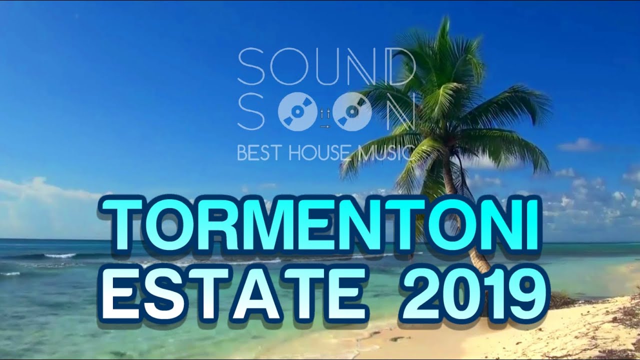 I TORMENTONI DELL'ESTATE 2019 - Canzoni & Hit del momento MAGGIO GIUGNO 2019 - Best Summer Hits