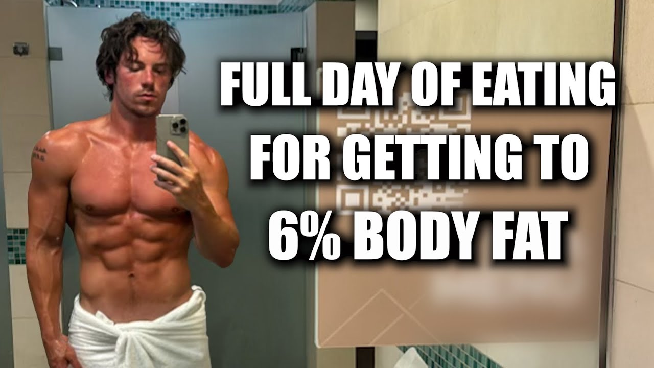 Full Day Of Eating Getting To 6% Body Fat
