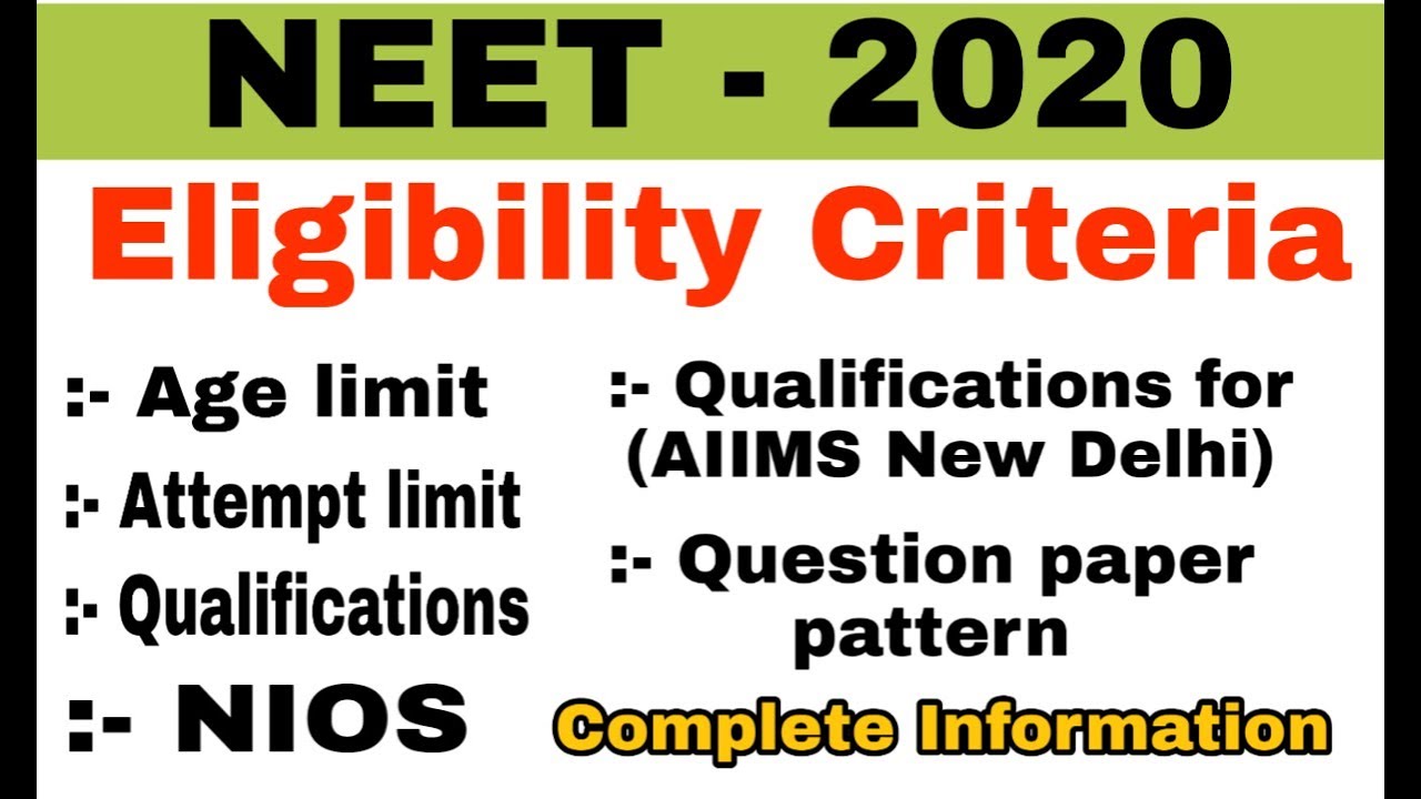 Neet 2020 Eligibility Criteria | Age limit for Neet 2020 | percentage marks for Neet 2020