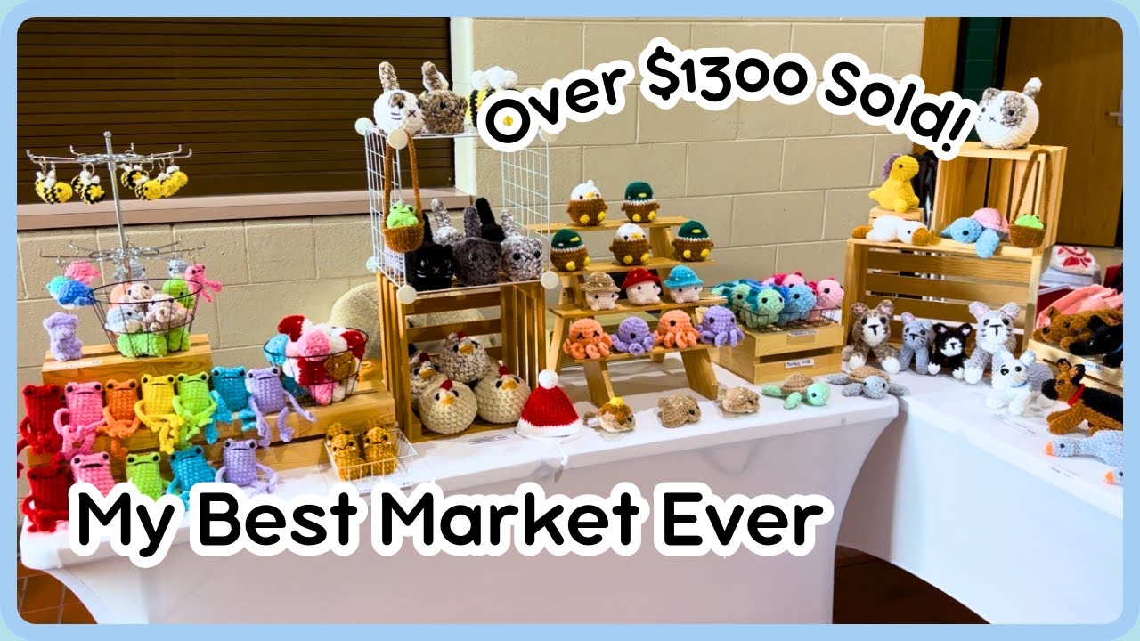 I SOLD OUT at My BEST Crochet Market Ever! How Much $$ I Made and Best-Sellers