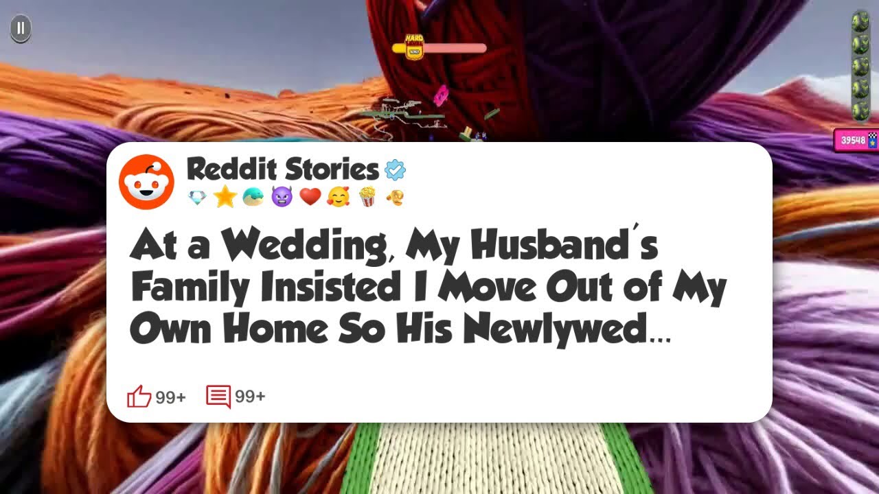 At a Wedding, My Husband’s Family Insisted I Move Out of My Own Home So His Newlywed #reddit 
