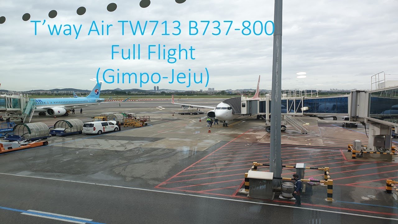 T'way Air TW713 B737-800 Full Flight (Gimpo-Jeju) 티웨이항공 TW713 B737-800 전구간 비행 (김포-제주)