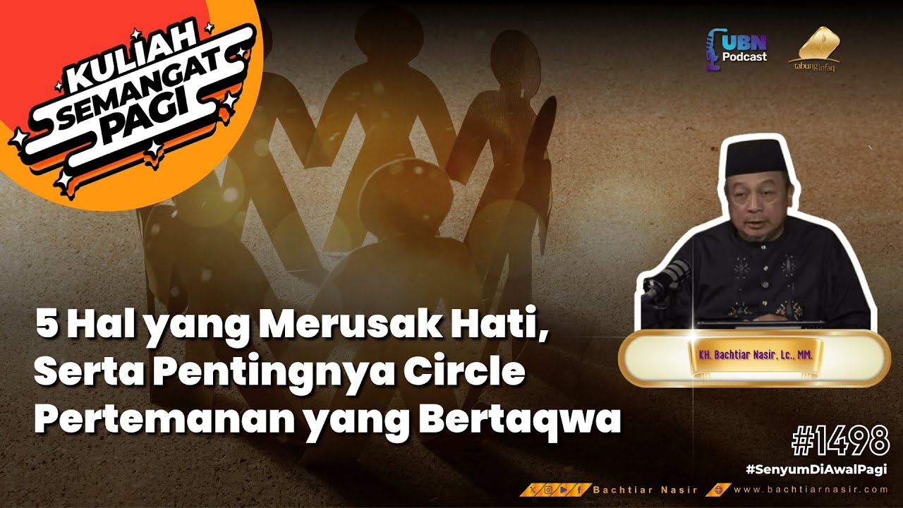 WASPADA 5 Hal Ini Perusak Hati dan Pemutus Hubungan dengan Allah #kuliahsemangatpagi 1498