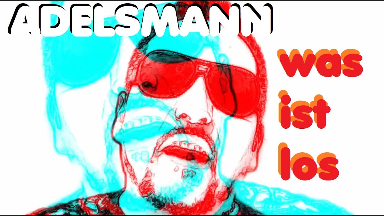 Adelsmann - Was ist los (Official Video)