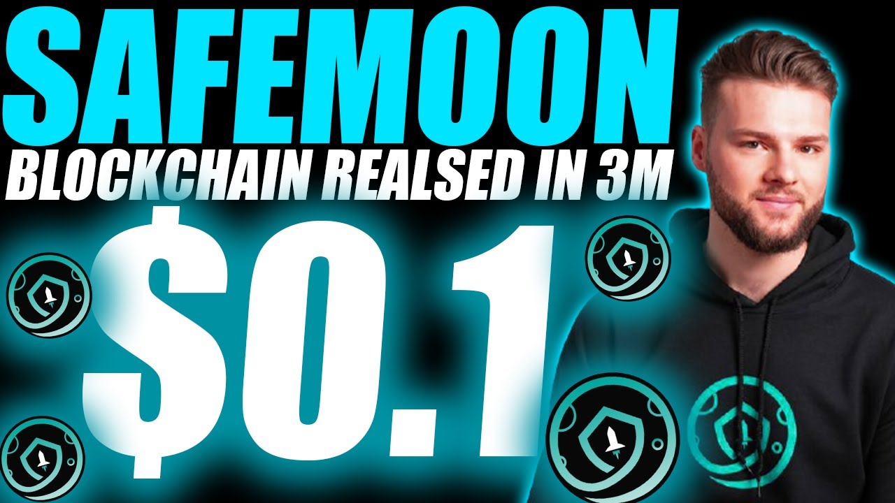BIG NEWS! SAFEMOON BLOCKCHAIN RELEASED IN 3 MONTHS! PRICE HIKE EXPECTED