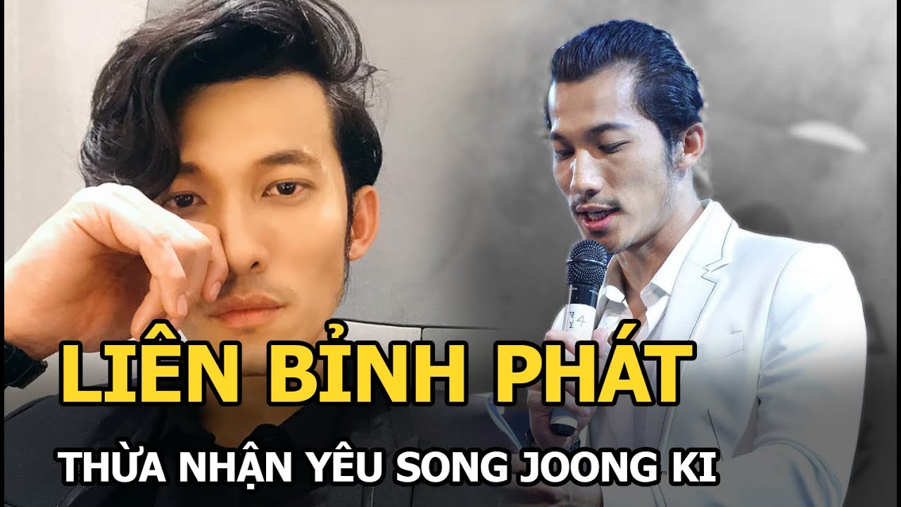 Liên Bỉnh Phát: Mỹ nam nhạt nhẽo vẫn “nắm trùm” giải trí, gây sốc khi thừa nhận yêu Song Joong Ki?