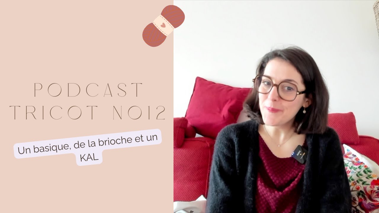 Podcast 12 - Darling cardigan, Agnete cardigan et lancement du Coco KAL !