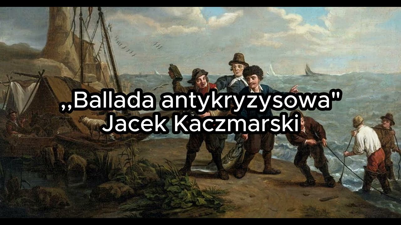 Ballada antykryzysowa - Jacek Kaczmarski TEKST
