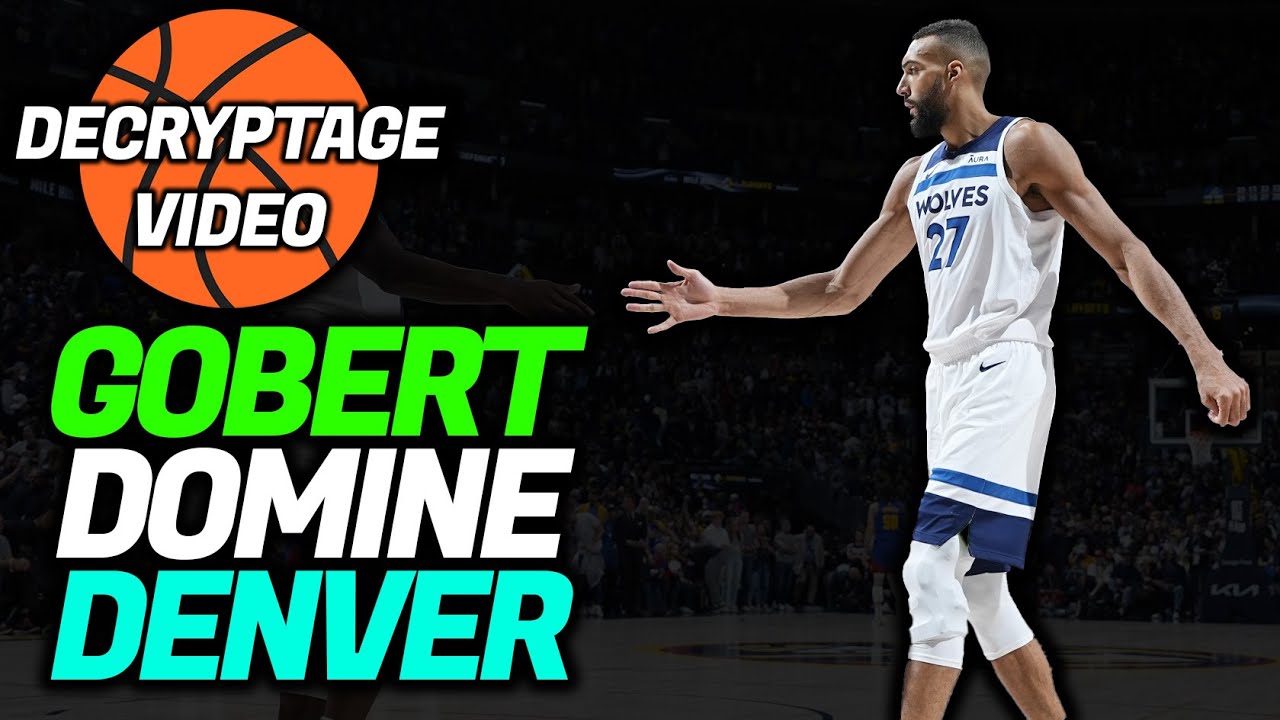 Rudy Gobert fait basculer le Game 1 en 1 minute - Nuggets vs Timberwolves [Décryptage Tactique NBA]