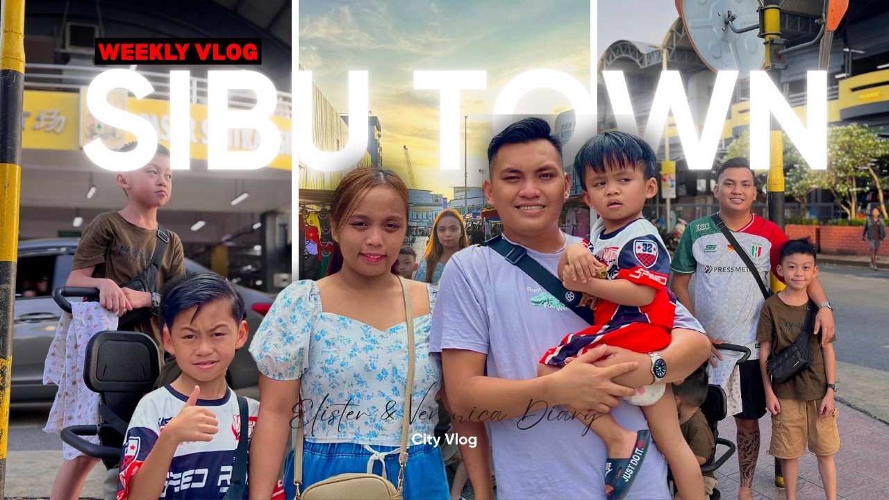 JALAN JALAN KE KOTA SIBU l 3HARI 2MALAM l WEEKLY VLOG 2026