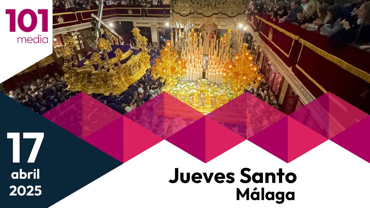 🔴 Jueves Santo | 1ª parte | Semana Santa de Málaga 2025
