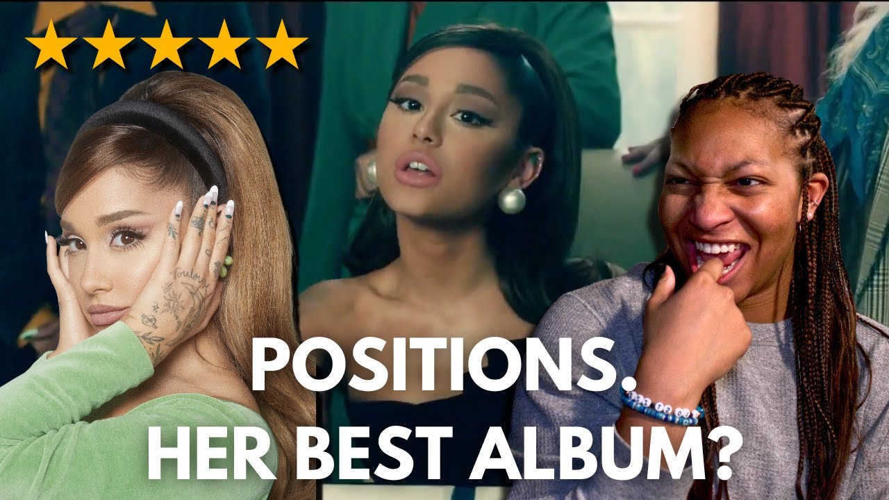 positions might be ariana's best album...