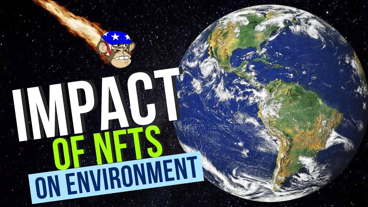Environmental Impact of NFTs // Dark Side of NFTs