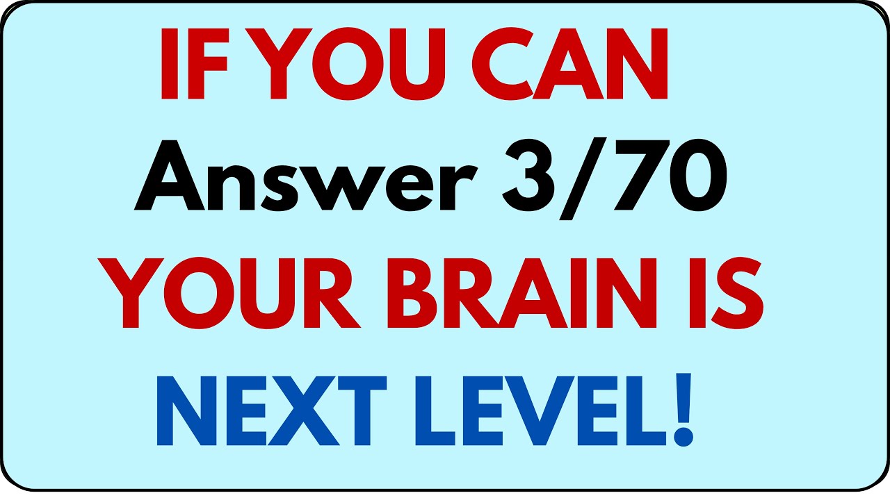 99% FAIL This Quiz 🚫 | Only Geniuses Can Answer 3/70 🤯🧠