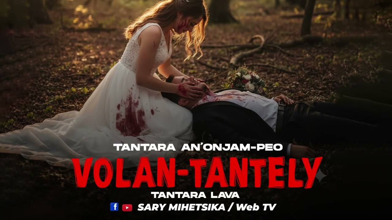 TANTARA MALAGASY - VOLAN-TANTELY (Tantara anonjam-peo) Tantara Lava