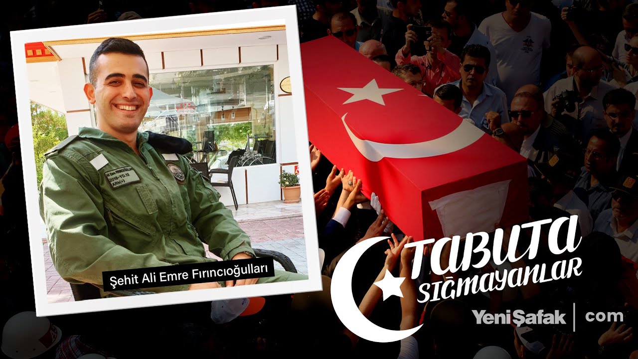 Tabuta Sığmayanlar: Şehit Ali Emre Fırıncıoğulları (105. Bölüm)