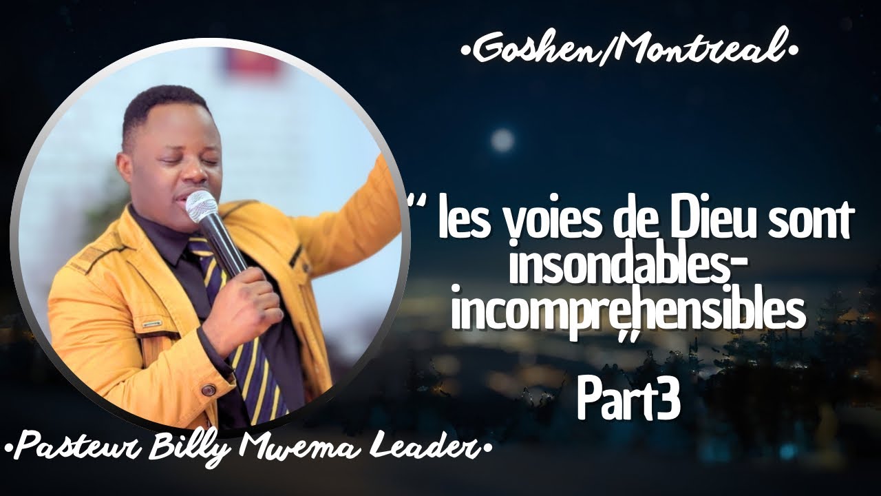Les voies de Dieu sont insondables |Pasteur Billy MWEMA Leader   |Dim 21.12.2025