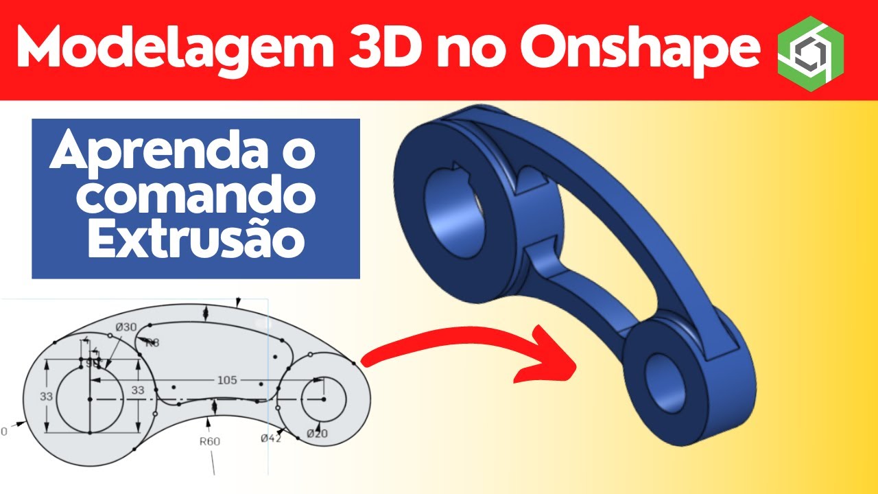 Modelagem 3D no Onshape - Comando Extrusão - Aula 3