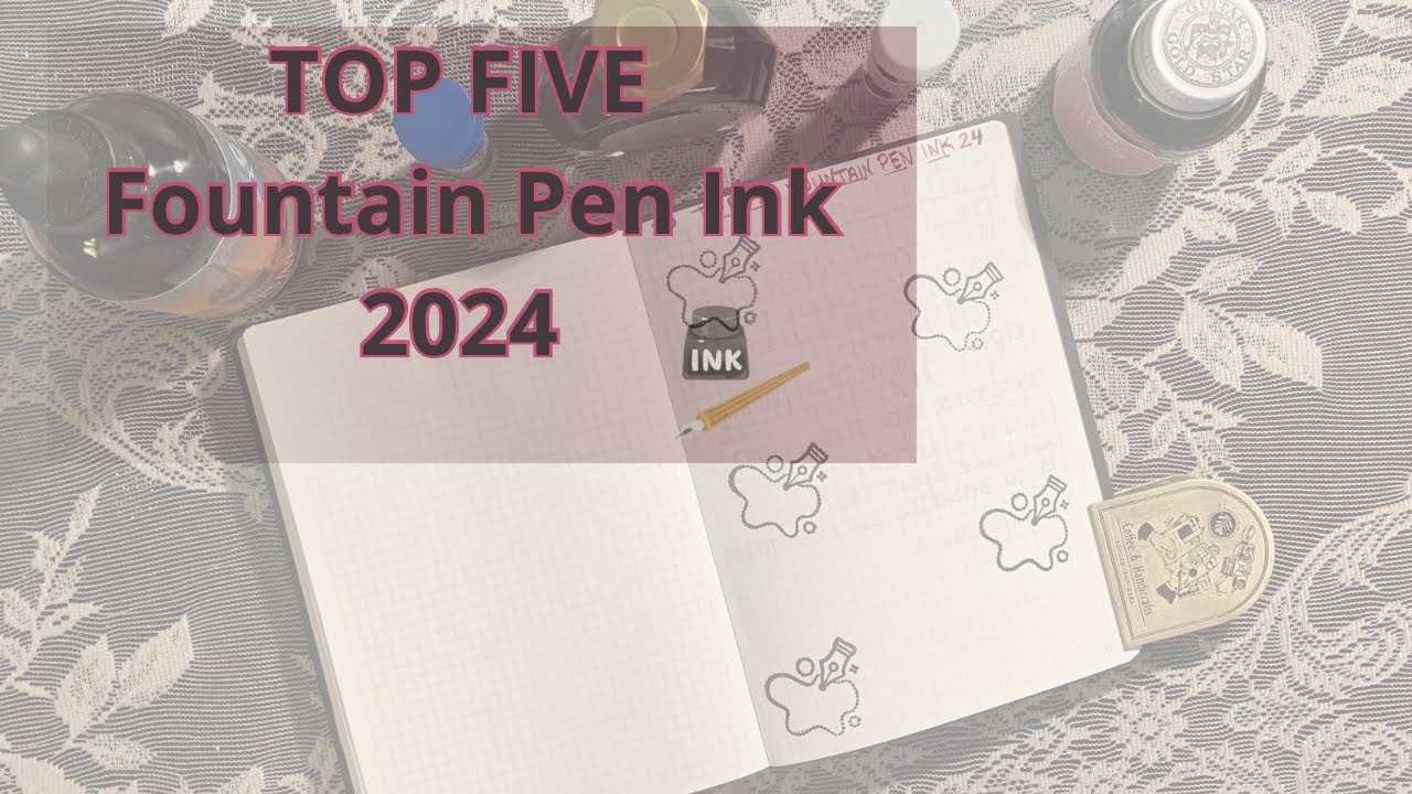 TOP FIVE Fountain Pen INK of 2024 ✍️🖋️