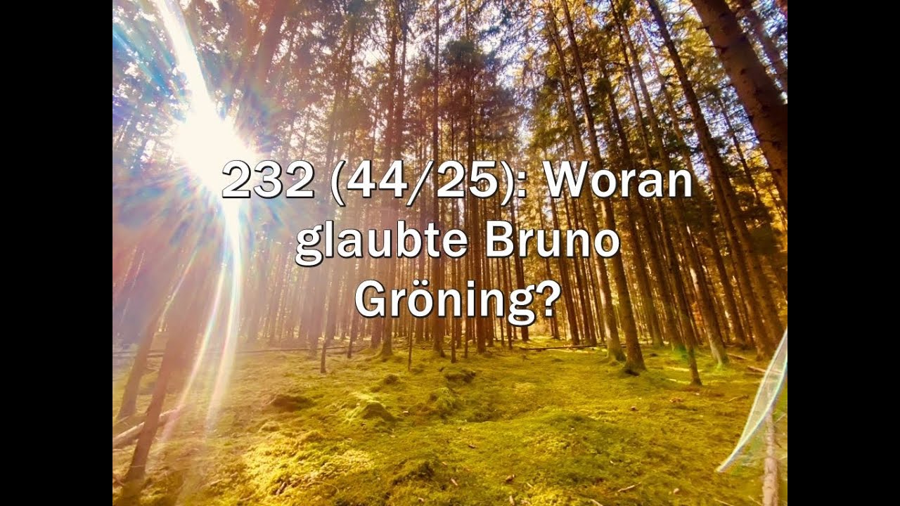 232 (44/25): Woran glaubte Bruno Gröning?