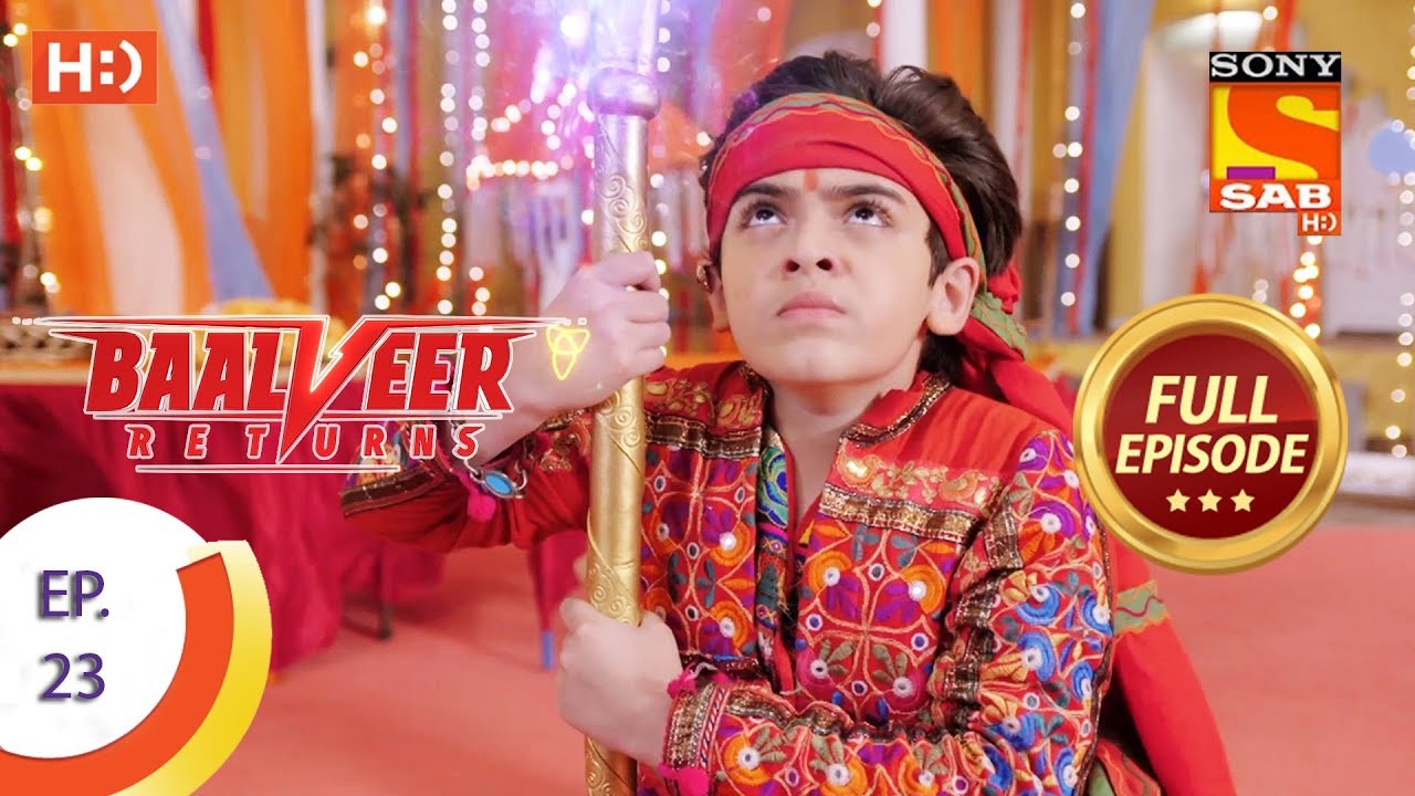 Baalveer Returns - Ep 23 - Full Episode - 10th October, 2019