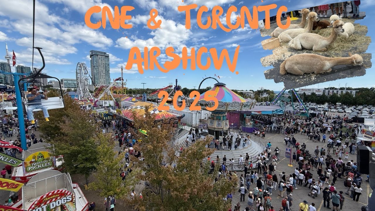 | Airshow + CNE | ✈️🇨🇦Family outing Toronto 🍁