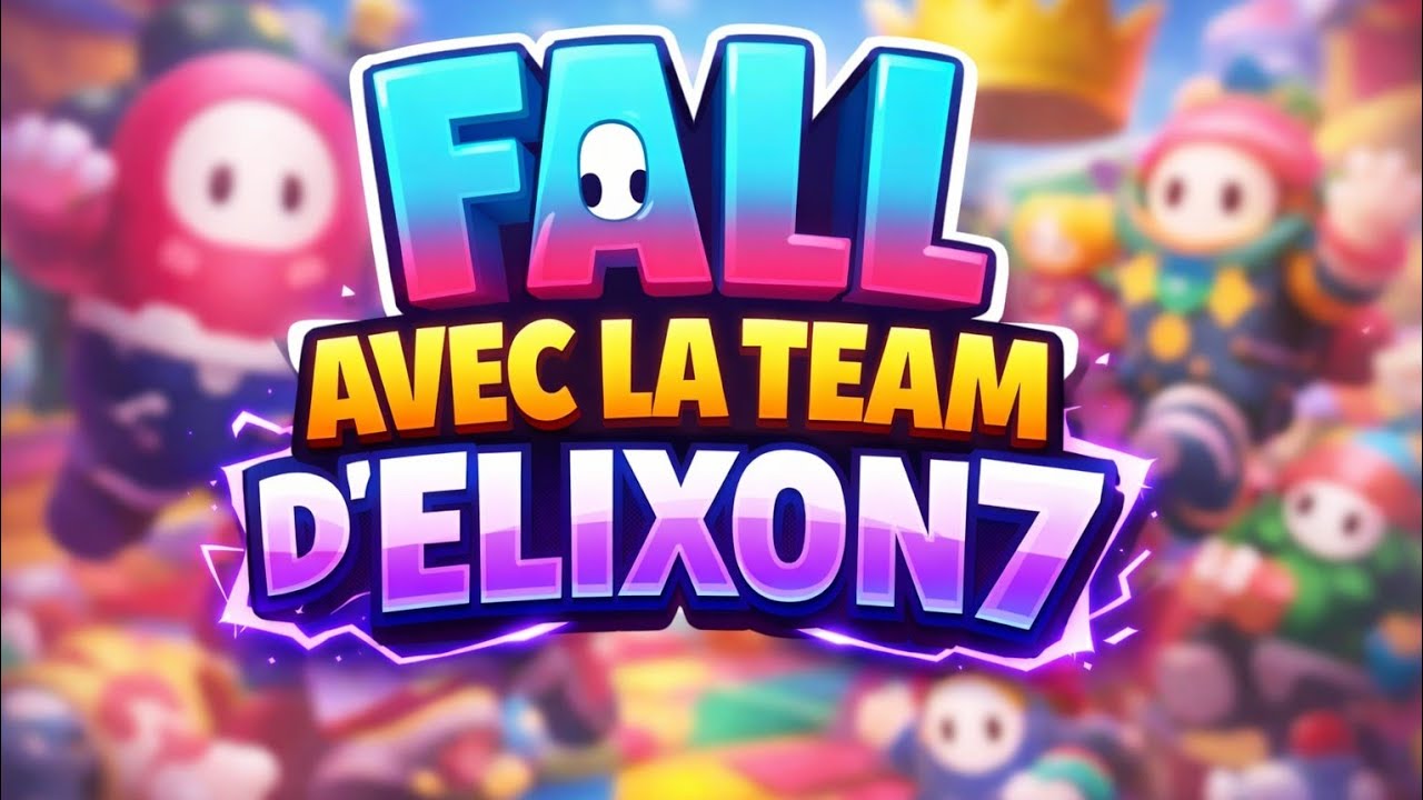 FALL GUYS AVEC LA TEAM D’ELIXON7 😂🔥 (Fous rires garantis)