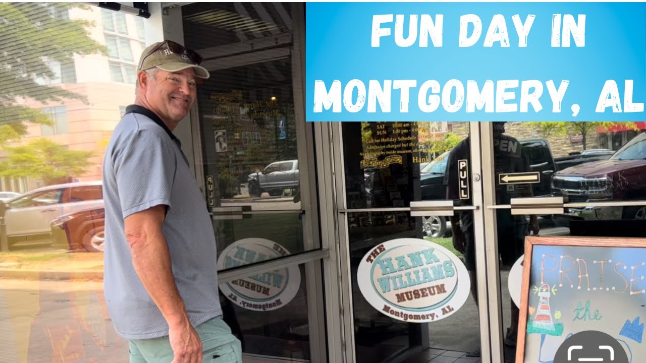 HANK WILLIAMS MUSEUM, CHRIS' HOTDOGS AND A WALK THROUGH DOWNTOWN MONTGOMERY