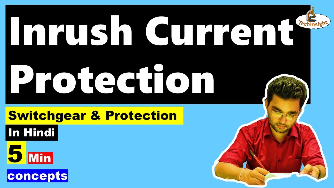 Magnetic Inrush Current Protection | 5-Minute Concept | Switchgear and Protection